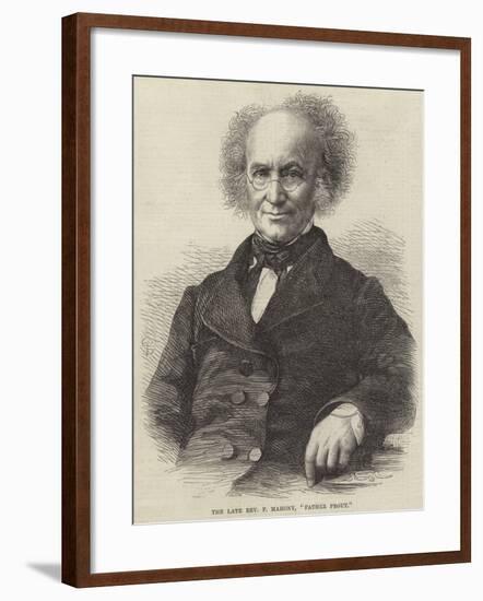 The Late Reverend F Mahony, Father Prout-null-Framed Giclee Print