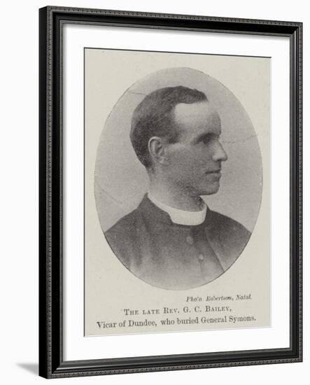 The Late Reverend G C Bailey, Vicar of Dundee, Who Buried General Symons-null-Framed Giclee Print