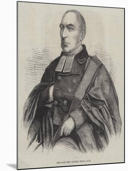 The Late Reverend George Croly-null-Mounted Giclee Print