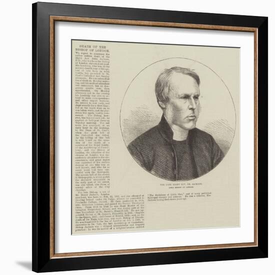 The Late Right Reverend Dr Jackson, Lord Bishop of London-null-Framed Giclee Print