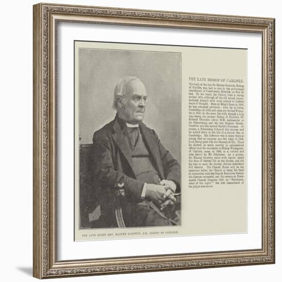 The Late Right Reverend Harvey Goodwin, Dd, Bishop of Carlisle-null-Framed Giclee Print