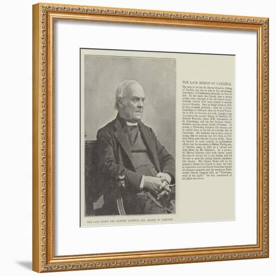 The Late Right Reverend Harvey Goodwin, Dd, Bishop of Carlisle-null-Framed Giclee Print