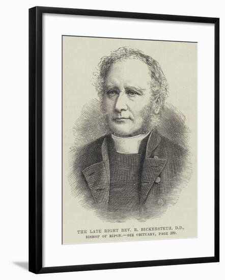 The Late Right Reverend R Bickersteth, Dd, Bishop of Ripon-null-Framed Giclee Print