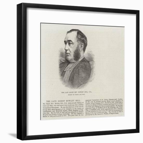 The Late Right Reverend Rowley Hill, Dd, Bishop of Sodor and Man-null-Framed Giclee Print