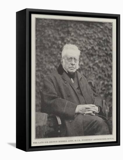 The Late Sir George Biddell Airy, Kcb, Formerly Astronomer-Royal-null-Framed Premier Image Canvas