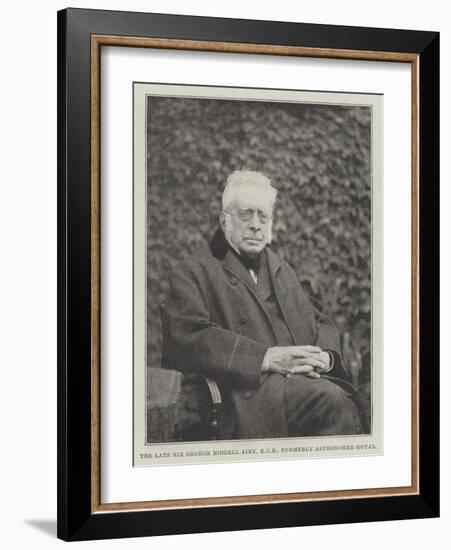 The Late Sir George Biddell Airy, Kcb, Formerly Astronomer-Royal-null-Framed Giclee Print