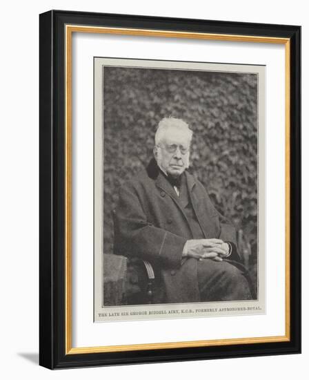 The Late Sir George Biddell Airy, Kcb, Formerly Astronomer-Royal-null-Framed Giclee Print