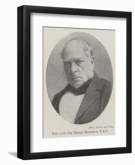 The Late Sir Henry Bessemer-null-Framed Giclee Print