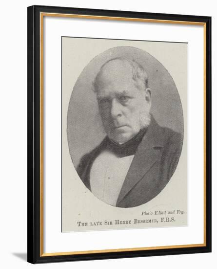 The Late Sir Henry Bessemer-null-Framed Giclee Print