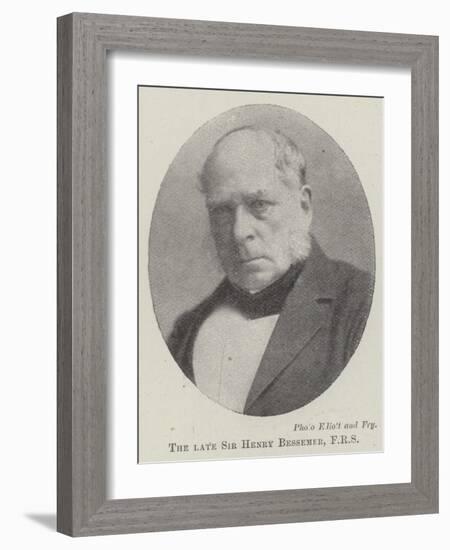 The Late Sir Henry Bessemer-null-Framed Giclee Print