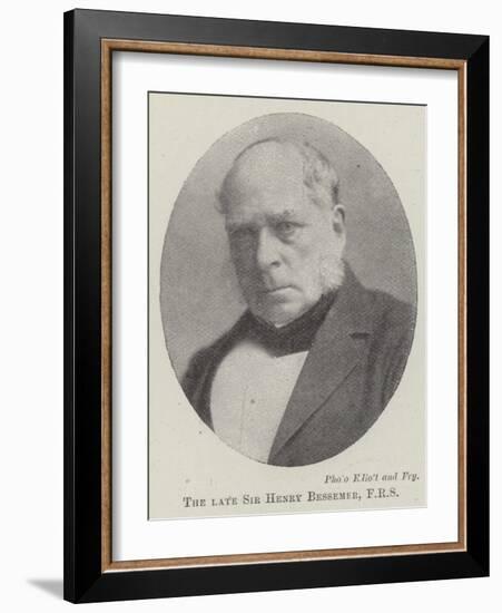 The Late Sir Henry Bessemer-null-Framed Giclee Print