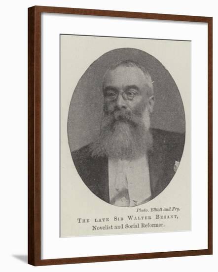 The Late Sir Walter Besant, Novelist and Social Reformer-null-Framed Giclee Print