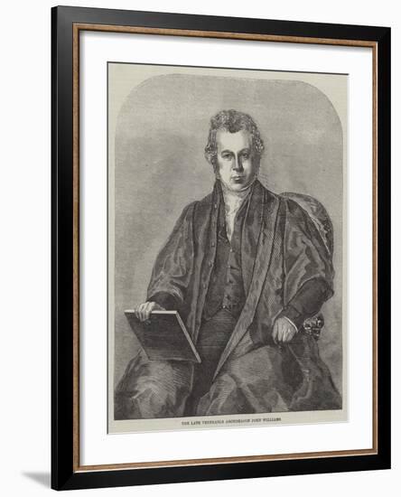 The Late Venerable Archdeacon John Williams-null-Framed Giclee Print