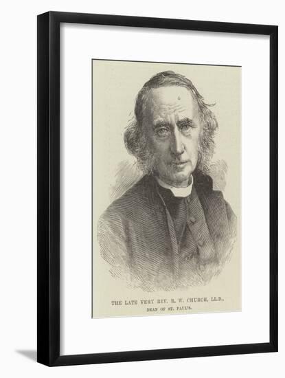 The Late Very Reverend R W Church, Lld, Dean of St Paul's-null-Framed Giclee Print