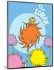 The Lorax (on blue)-Theodor (Dr. Seuss) Geisel-Mounted Art Print