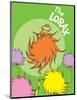 The Lorax (on green)-Theodor (Dr. Seuss) Geisel-Mounted Art Print