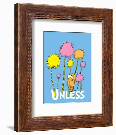 The Lorax: Unless (on blue)-Theodor (Dr. Seuss) Geisel-Framed Art Print