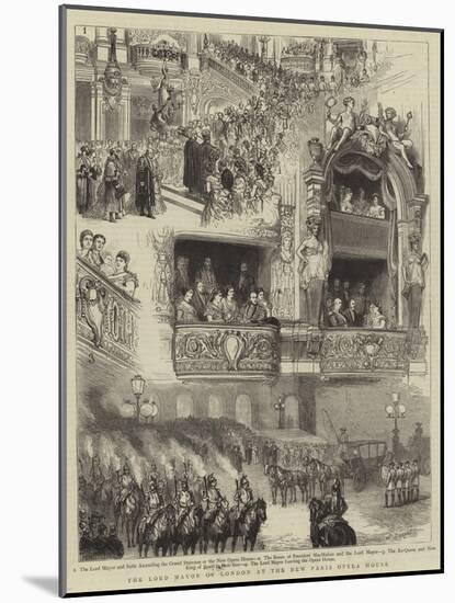 The Lord Mayor of London at the New Paris Opera House-Godefroy Durand-Mounted Giclee Print