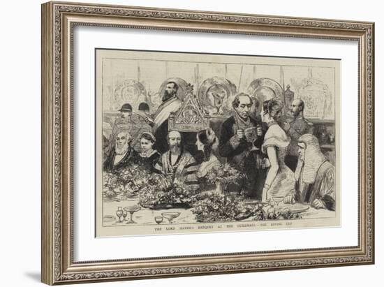 The Lord Mayor's Banquet at the Guildhall, the Loving Cup-null-Framed Giclee Print