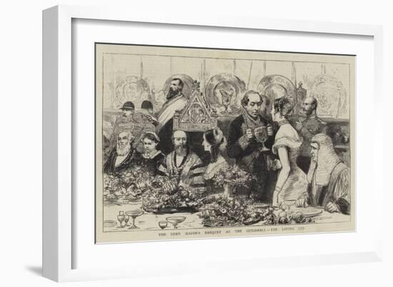 The Lord Mayor's Banquet at the Guildhall, the Loving Cup-null-Framed Giclee Print