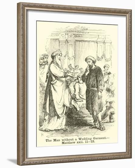 The Man Without a Wedding Garment, Matthew, XXII, 11, 13-null-Framed Giclee Print