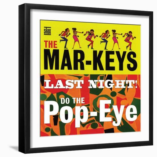 The Mar-Keys - Last Night Do the Pop-Eye-null-Framed Art Print