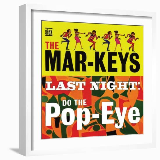 The Mar-Keys - Last Night Do the Pop-Eye--Framed Art Print