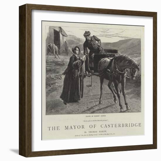 The Mayor of Casterbridge-Robert Barnes-Framed Giclee Print