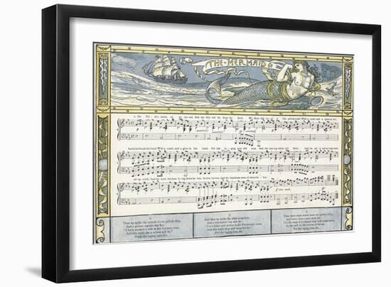 The Mermaid', Song Illustration from 'Pan-Pipes', a Book of Old Songs, Newly Arranged and with…-Walter Crane-Framed Giclee Print