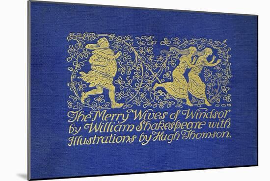 The Merry Wives of Windsor by William Shakespeare-Hugh Thomson-Mounted Giclee Print