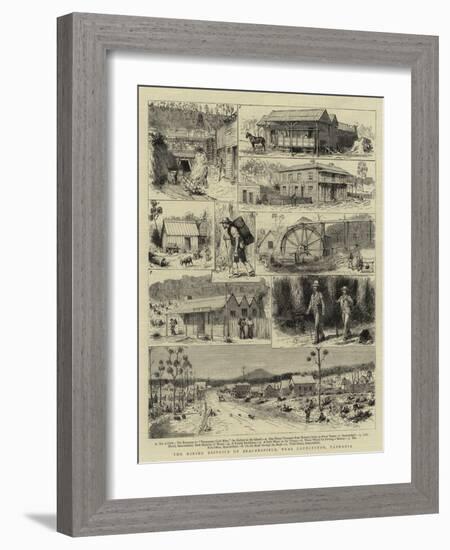 The Mining District of Beaconsfield, Near Launceston, Tasmania-Godefroy Durand-Framed Giclee Print