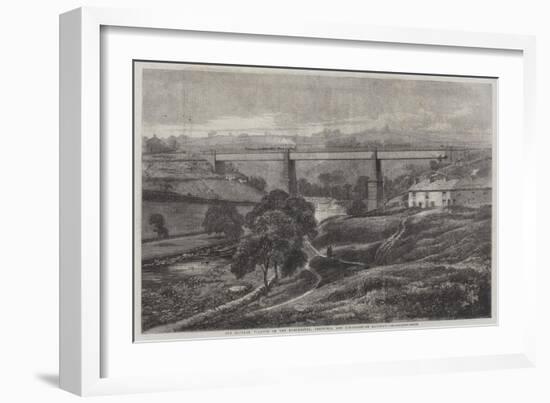 The Mottram Viaduct on the Manchester, Sheffield, and Lincolnshire Railway-Richard Principal Leitch-Framed Giclee Print