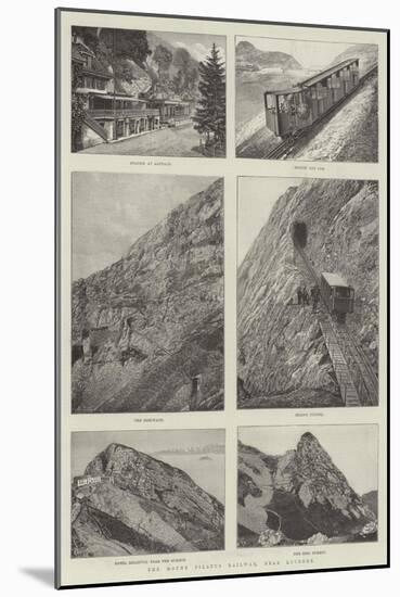 The Mount Pilatus Railway, Near Lucerne-null-Mounted Giclee Print