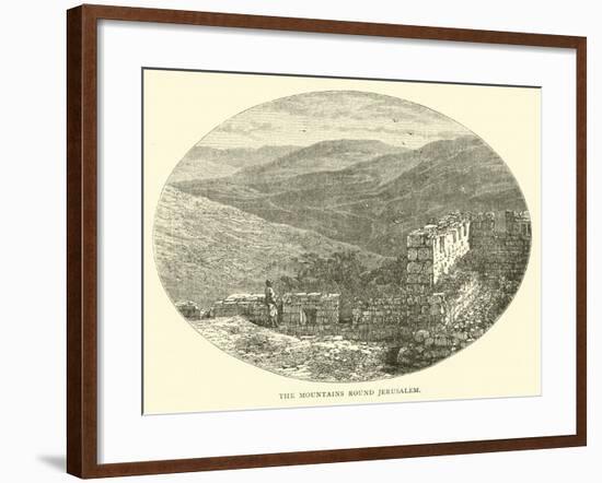 The Mountains Round Jerusalem-null-Framed Giclee Print