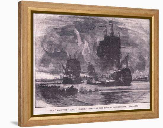 The 'Mountjoy' and the 'Phoenix' Breaking the Boom at Londonderry Ad 1689-Charles William Wyllie-Framed Premier Image Canvas