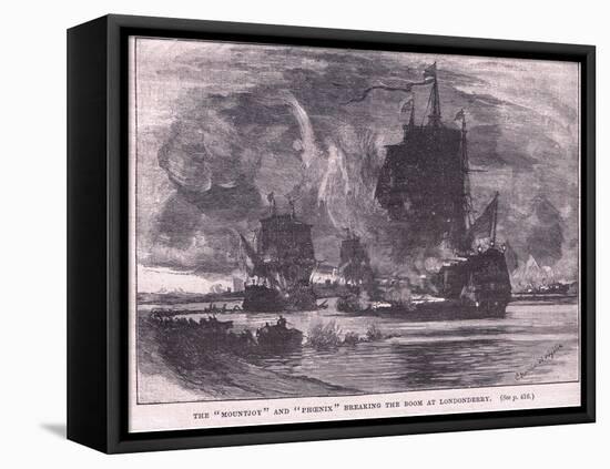 The 'Mountjoy' and the 'Phoenix' Breaking the Boom at Londonderry Ad 1689-Charles William Wyllie-Framed Premier Image Canvas