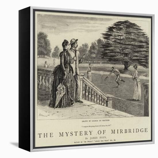 The Mystery of Mirbridge-George Du Maurier-Framed Premier Image Canvas