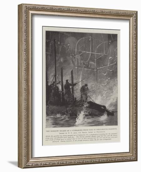 The Narrow Escape of a Submarine from Fire in Portsmouth Harbour-Fred T. Jane-Framed Giclee Print