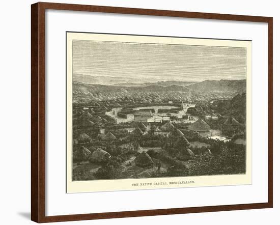 The Native Capital, Bechuanaland-null-Framed Giclee Print