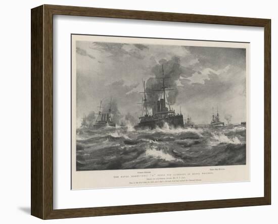 The Naval Manoeuvres, X Fleet Off Guernsey in Heavy Weather-Fred T. Jane-Framed Giclee Print