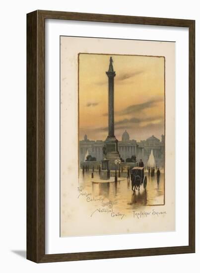 The Nelson Column, the National Gallery, Trafalgar Square-English School-Framed Giclee Print