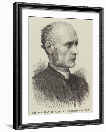 The New Dean of Norwich, Archdeacon Lefroy-null-Framed Giclee Print