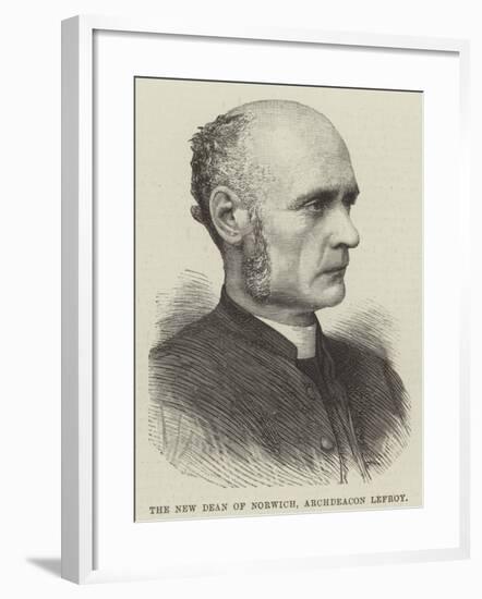 The New Dean of Norwich, Archdeacon Lefroy-null-Framed Giclee Print
