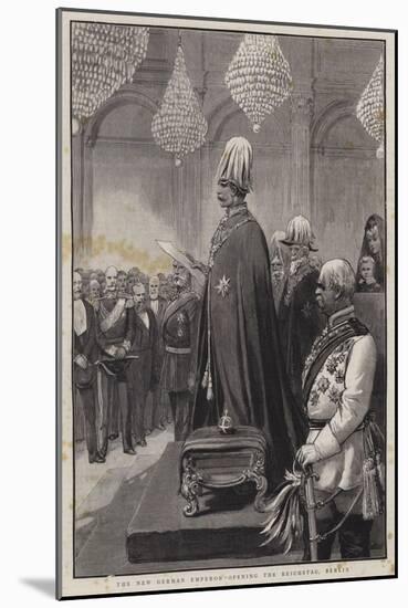 The New German Emperor Opening the Reichstag, Berlin-null-Mounted Giclee Print