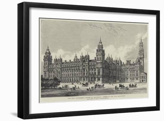 The New Government Offices at Whitehall, Admiralty and War Department-Frank Watkins-Framed Giclee Print