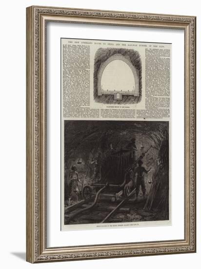 The New Overland Route to India and the Railway Tunnel of the Alps-null-Framed Giclee Print