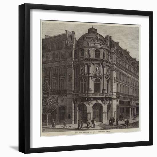 The New Theatre of the Vaudeville, Paris-null-Framed Giclee Print