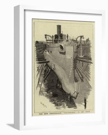 The New Torpedo-Ram Polyphemus in Dry Dock-William Lionel Wyllie-Framed Giclee Print