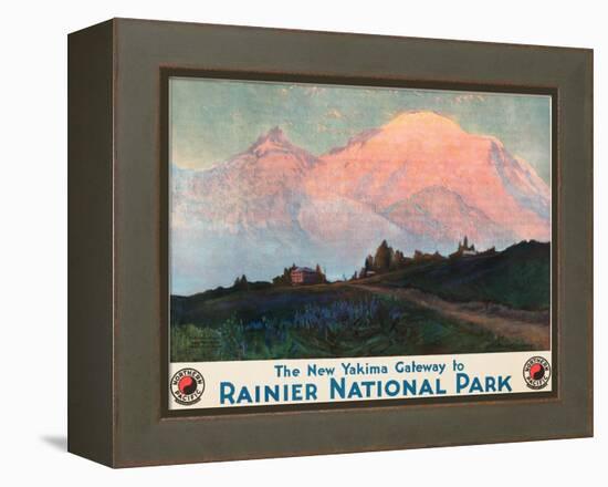 The New Yakima Gateway to Rainier National Park Poster, Circa 1925-Sidney Laurence-Framed Premier Image Canvas