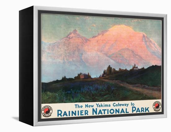 The New Yakima Gateway to Rainier National Park Poster, Circa 1925-Sidney Laurence-Framed Premier Image Canvas